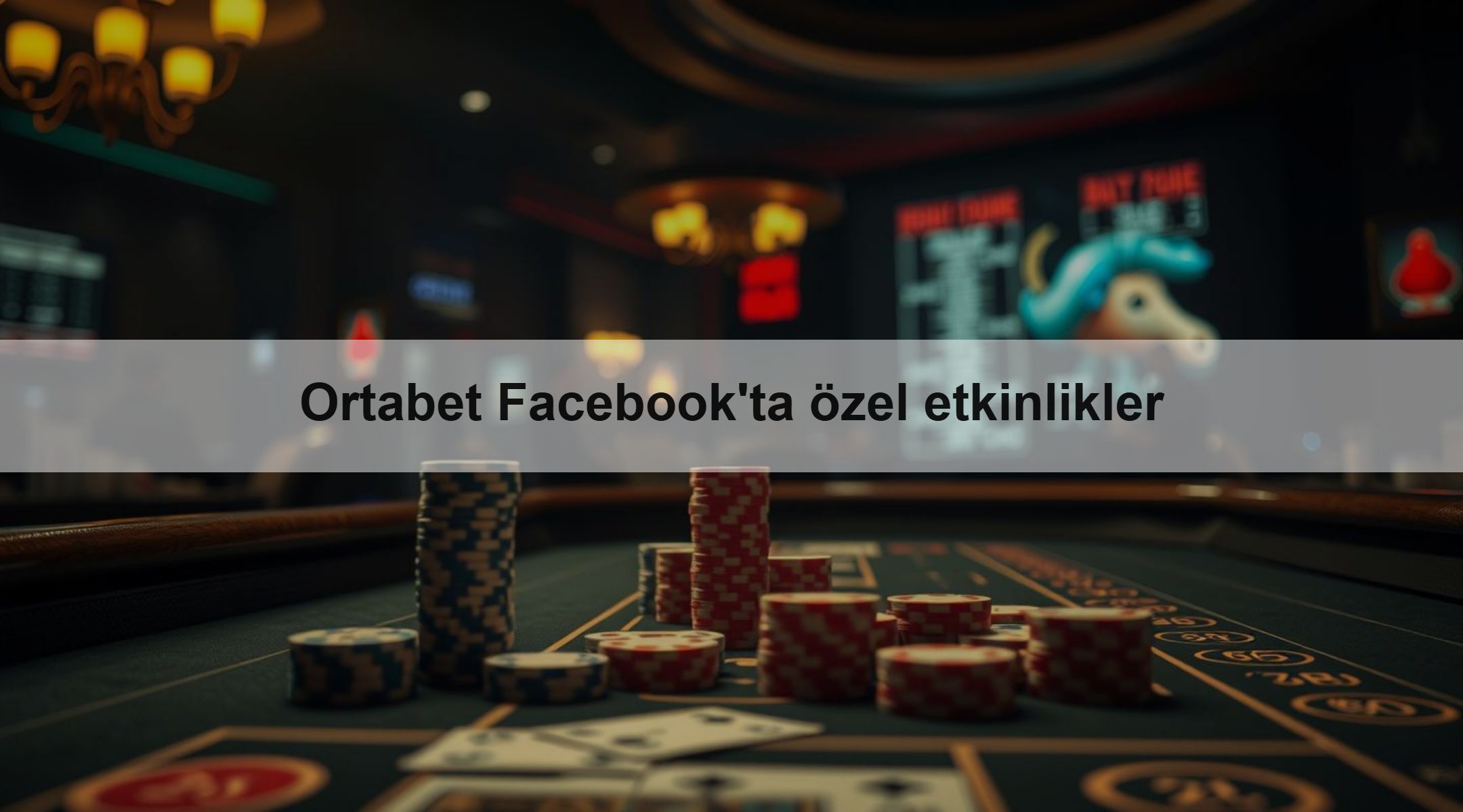 Ortabet Facebook'ta özel etkinlikler