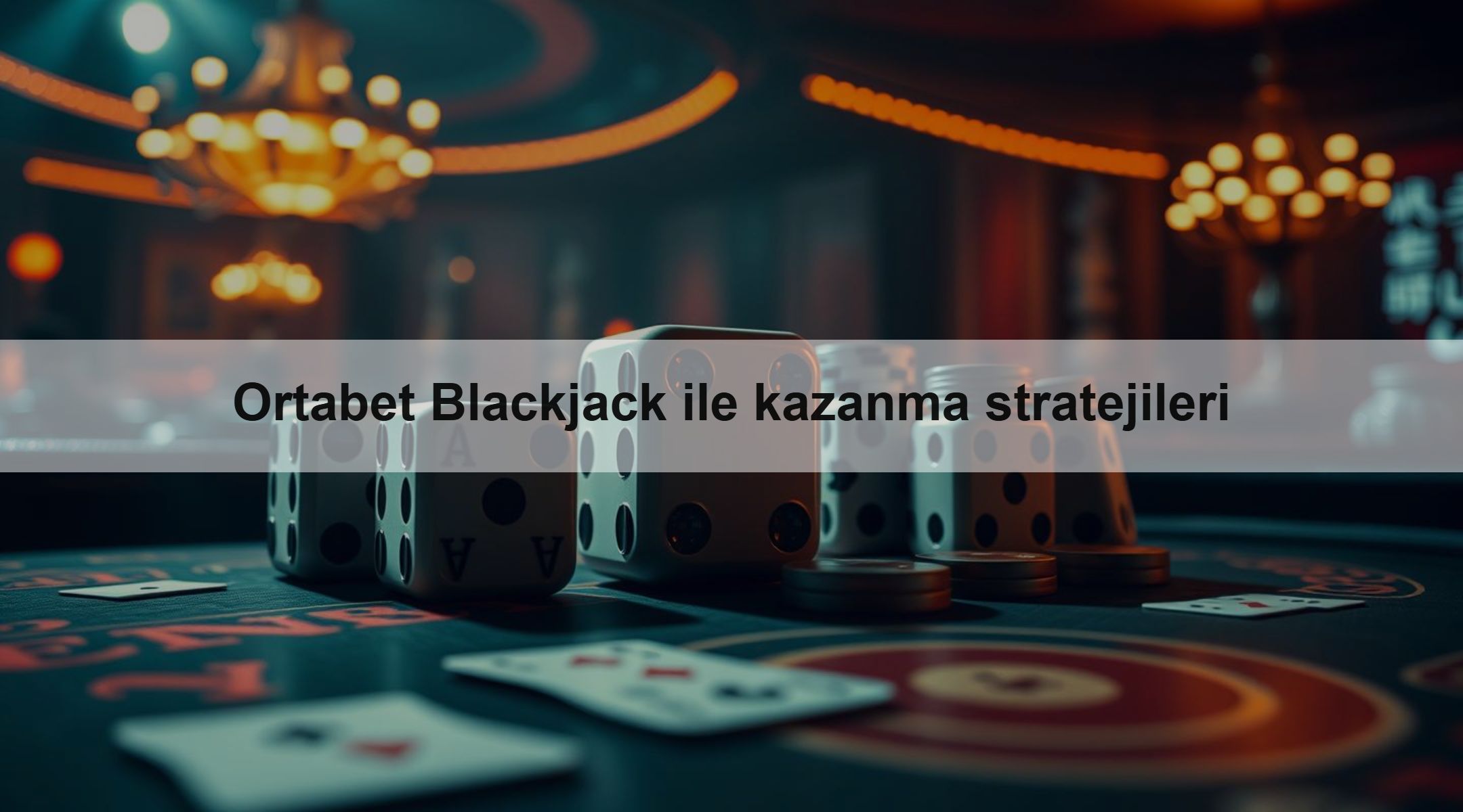 Ortabet Blackjack ile kazanma stratejileri